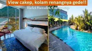 DAPAT VIEW LAUT DAN BUKIT DARI KAMAR, KOLAM RENANGNYA GEDE BANGET!! Hotel Novotel Lampung