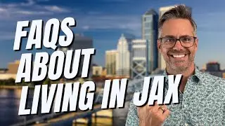​​Moving to Jacksonville Florida 2025 | Top 5 Questions Answered by a Local Realtor
