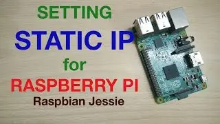 How to Set Static IP for Raspberry Pi in Raspbian Jessie