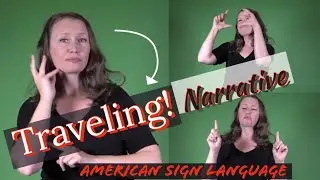 #ASL practice beginning intermediate travel Narrative U15N #aslinteractive