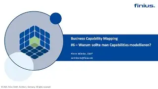 Business Capability Mapping #6 - Warum sollte ich Capabilities modellieren?