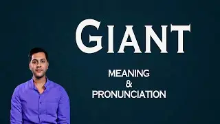 Giant Meaning & Pronunciation | Word World  Audio Video Dictionary