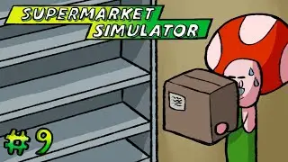 Nieco Więcej Miejsca Panie Majster! - Supermarket Simulator #9