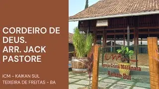 Cordeiro de Deus (Arr. Jack Pastore) - Casamento Maycon e Beatriz - ICM Kaikan Sul 