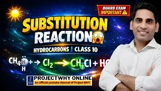 Substitution Reaction 😱 | Hydrocarbons Class 10 | Carbon & Its Compounds | बोर्ड Exam Important ⚠️