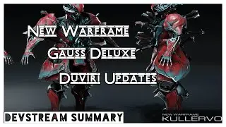 New Warframe Kullervo, Gauss Deluxe & More! | Warframe Devstream #170 Summary