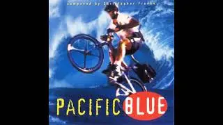 Pacific Blue Soundtrack - 01 Main Theme Just Another Day In L A