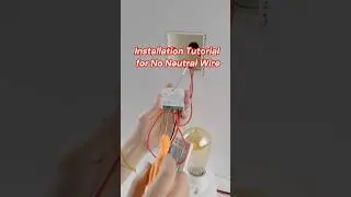 Installation Tutorial for No Neutral Wire😍😍#smarthome #azoula #diy #switch #zigbee #foryou #asmr