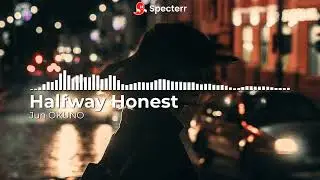 Halfway Honest (Lyric Video)