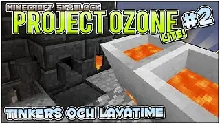 Tinkers och LavaTime #2 - Minecraft: Project Ozone Lite - 