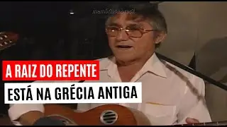 Repente no Brasil - sua raiz &eacute; da Gr&eacute;cia Antiga - REPENTE