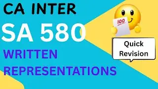 SA 580 || Written Representations || Quick Revision