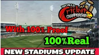 Wcc2 | 2018 UPDATE | STADIUM UPDATE |WITH PROOF!!|💯% REAL |WORLD CRICKET CHAMPIONSHIP