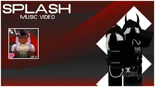Splash Music Video | Jay