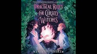 Practical Rules for Cursed Witches Audiobook by Kayla Cottingham
