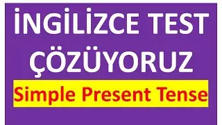 İngilizce Test Çözüyoruz | Simple Present Tense | Basit Geniş Zaman || Tuka Tv