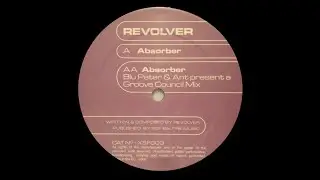 Revolver - Absorber (Blu Peter & Ant Present A Groove Council Mix) [XSF003]