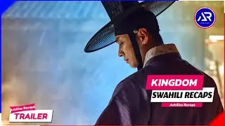 MFALME ANAFUFULIWA NA KUGEUKA ZOMBIE | KINGDOM KOREAN DRAMA | TANGAZO