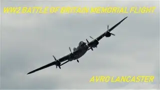WW2 BATTLE OF BRITAIN MEMORIAL FLIGHT AVRO LANCASTER