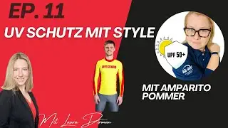 Ep 11: UV-Schutz mit Stil: Wie Kleidung unsere Haut retten kann