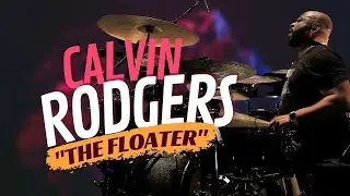 Calvin Rodgers // The Floater // Drum Performance #music #drums #calvinrodgers