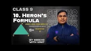 Heron's Formula Class 9 ch 10 | Triangle Area Formula Full Explanation | NCERT | seekho with vinit !