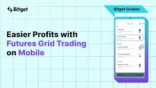 What Is Futures Grid Trading? Mobile Version | Bitget Guides