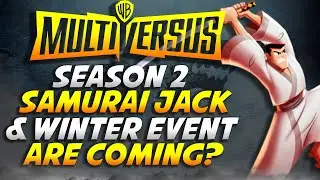 MultiVersus Samurai Jack + Winter Event Coming To Season 2 BIGGEST Rumors Yet!