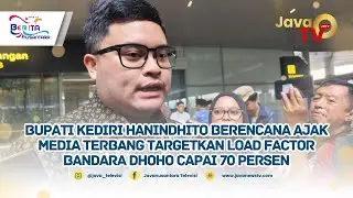 BUPATI KEDIRI HANINDHITO TARGETKAN LOAD FACTOR BANDARA DHOHO CAPAI 70 PERSEN