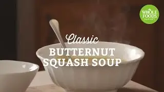 Classic Butternut Squash Soup | Freshly Made | Whole Foods Market