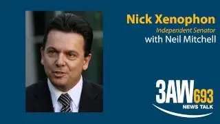 Senator Nick Xenophon speaks with Neil Mitchell