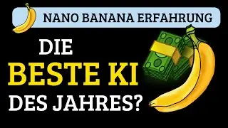 NANO BANANA ist UNGLAUBLICH! Die aktuell beste KI 2025 OHNE Erfahrung