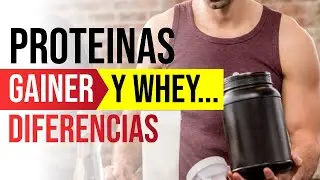 👉 WHEY PROTEIN Y GAINERS... DIFERENCIAS?