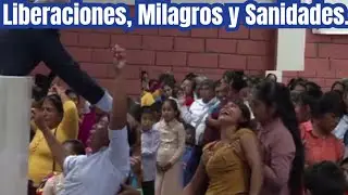 Liberaciones, Milagros y Sanidades en la Iglesia Pentecostal La Cosecha-Pastor Francisco Córdova R.