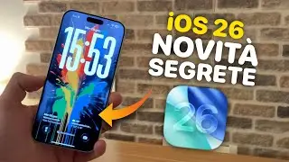 iOS 26: Ecco 4 Funzioni SEGRETE che cambieranno il tuo iPhone 🤯
