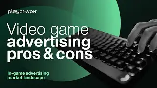 Video game advertising pros and cons