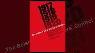 Sec.3 of 6 of The Bolsheviks and Workers Control 1917-1921 by Maurice Brinton