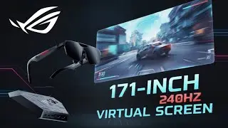 171-Inch Gaming in AR Glasses?? | ASUS ROG XREAL R1