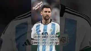 Lionel Messi Best quotes WOOW