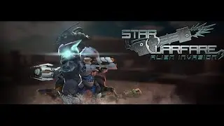 Star Warfare: Alien Invasion-(Обзор игры)