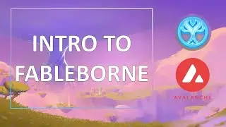 Intro to Fableborne - Snackable Competitive Mobile Game on #Avalanche