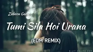 Zubeen Garg - Tumi Sila Hoi Urana - Bijit Kalita EDM Remix | Assamese EDM | Assamese Songs