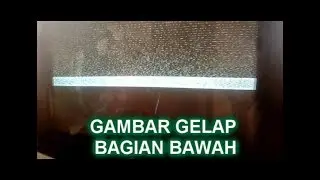 Cara Memperbaiki Tv Tabung Gambar Setengah.mp4