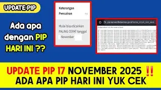 UPDATE PIP HARI INI 17 NOVEMBER 2025 ‼️ ADA APA DENGAN PIP HARI INI ??