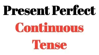 Present Perfect Continuous Tense | Learn English | Grammar | spoken | Translation | #tense
