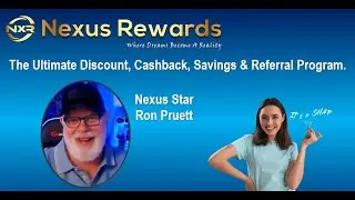 Nexus Star Ron Pruett Overviews the Amazing Benefits of Nexus Rewards