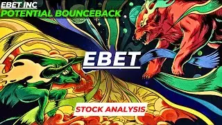 POTENTIAL BOUNCEBACK | $EBET STOCK ANALYSIS