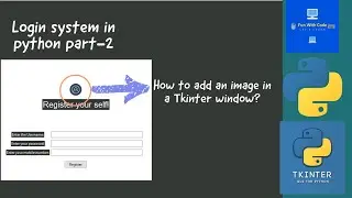 How to add an image in tkinter || Python || Creating a login system in Python