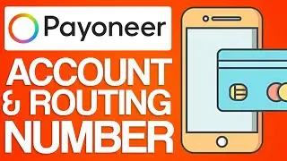How to Find Payoneer Account Number & Routing Number (2024)