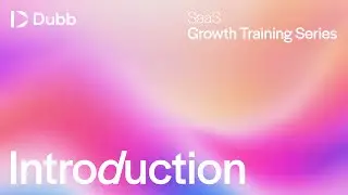 Introduction (SaaS Growth Training Series)